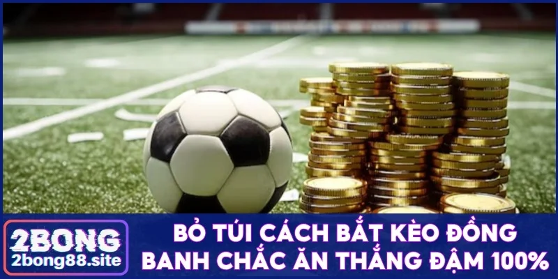 Kèo đồng banh