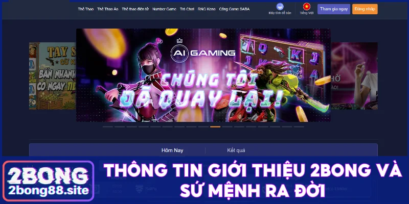 Thông tin giới thiệu 2Bong và sứ mệnh ra đời